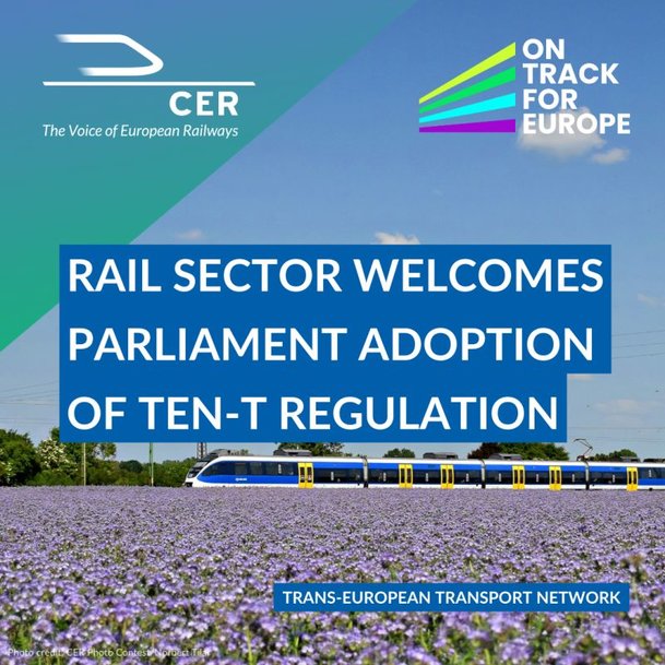 Rail sector welcomes Parliament adoption of TEN-T Regulation